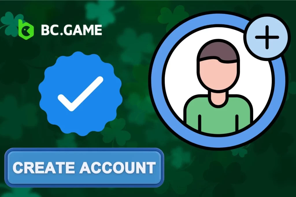 Simple Steps to Create an Account on BC Game