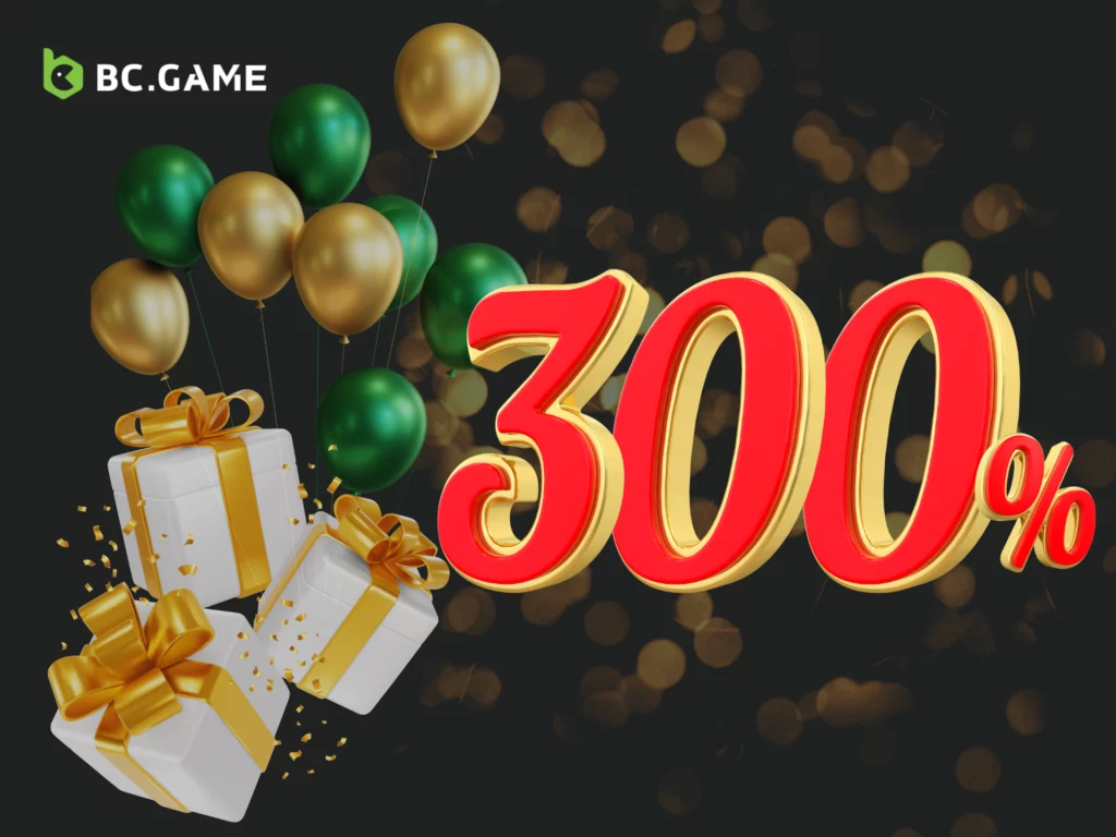 300% Welcome Bonus on BC Game
