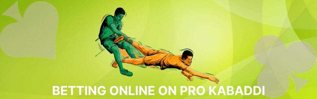 Betting on Pro Kabaddi League and Other Major Kabaddi Tournaments