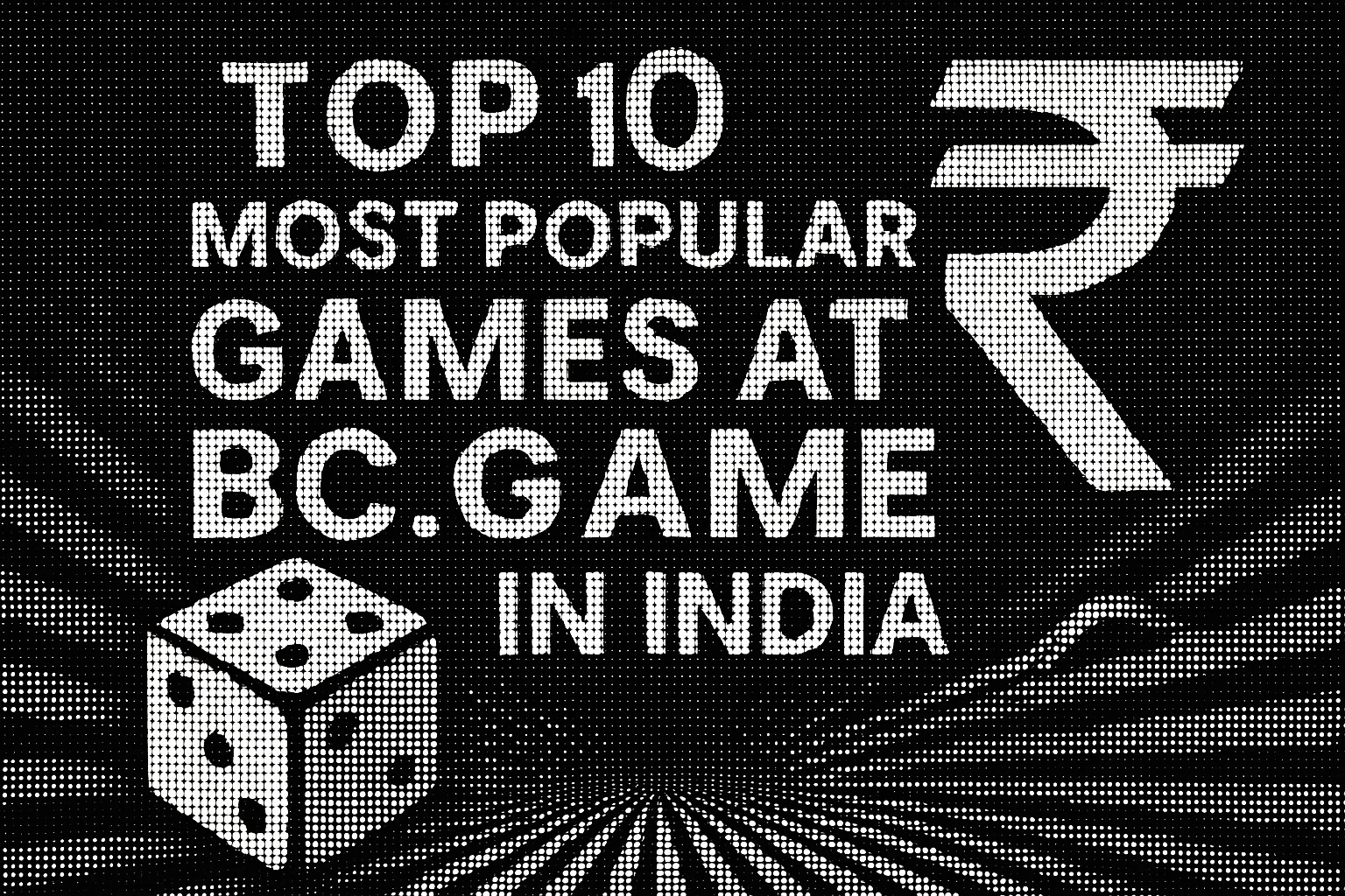Top 10 Most Popular Games at BC.GAME in India: Your Go-To List