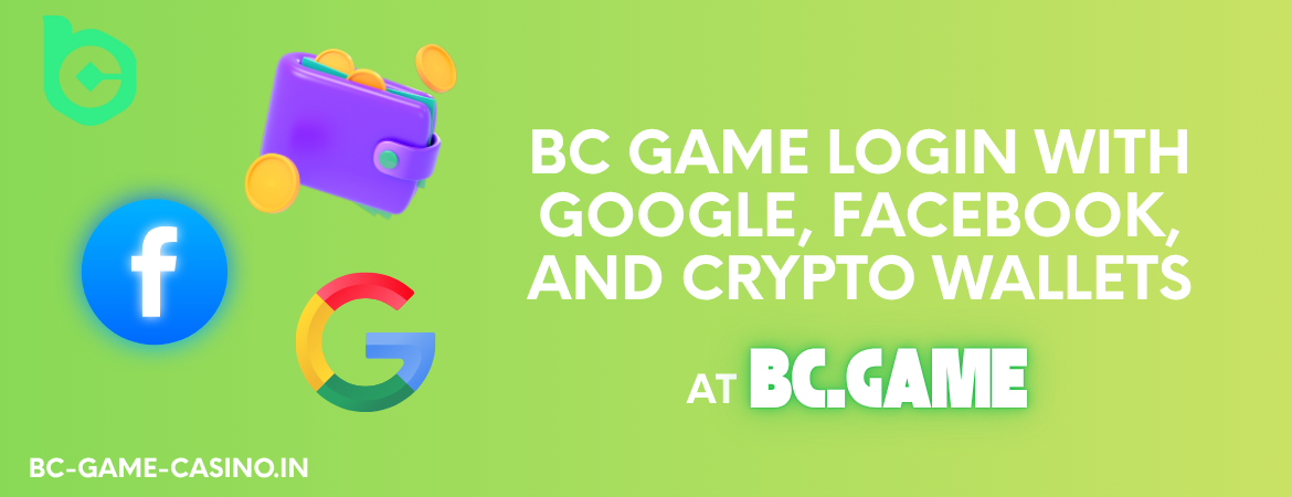 BC Game Login With Google, Facebook, and Crypto Wallets