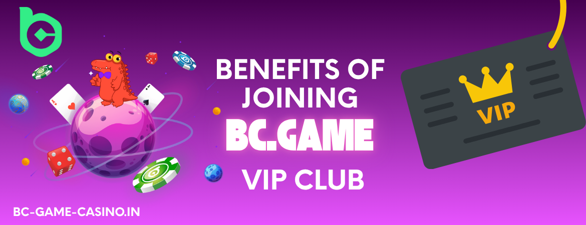 Benefits of Joining BC Game VIP Club
