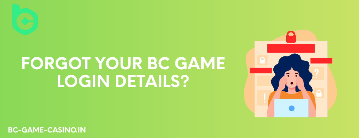 Forgot Your BC Game Login Details?
