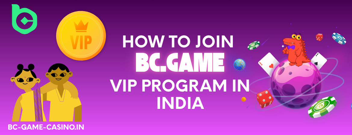 How to Join BC Game VIP Program in India