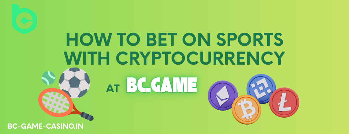 How to Bet on Sports with Cryptocurrency at BC.GAME