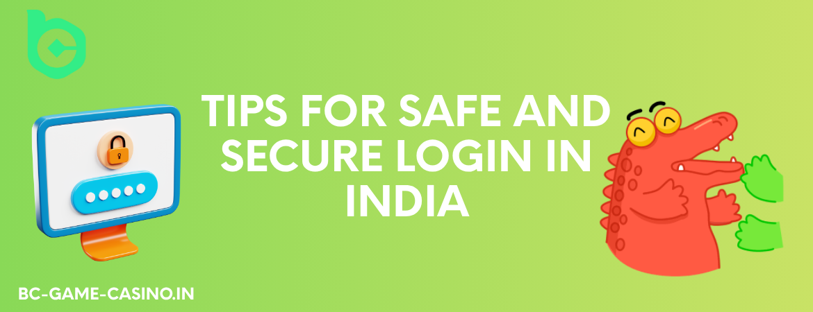 Tips for Safe and Secure Login in India