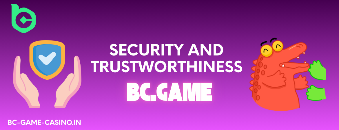 BC Game Security and Trustworthiness