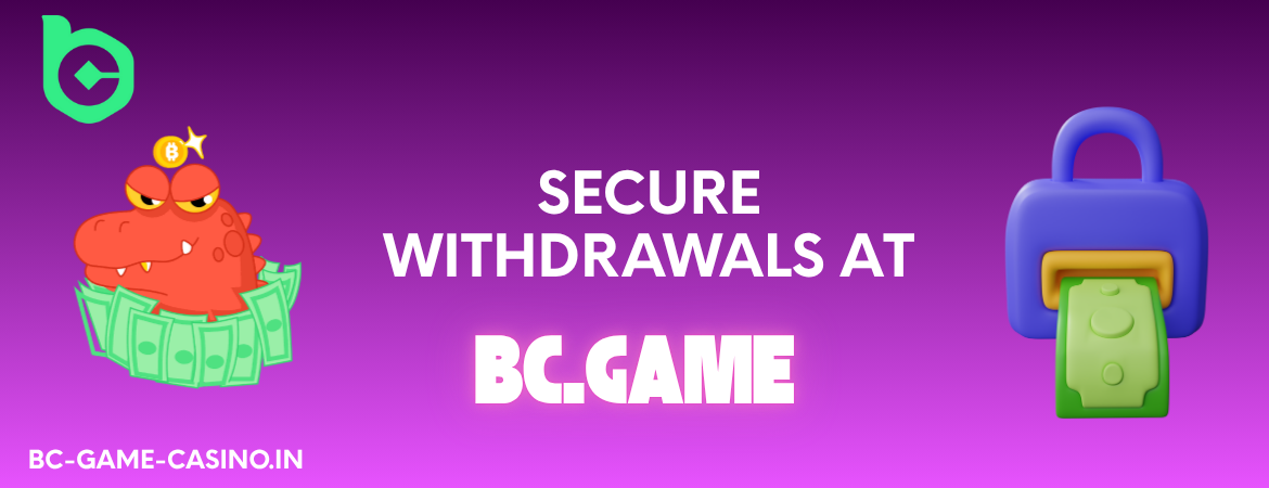 Secure Withdrawals at BC Game